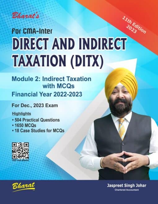 Bharat's Direct And Indirect Taxation (DITX) - Module 2 : Indirect Taxation with MCQs by Jassprit S Johar