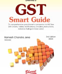 Bharat's GST Smart Guide by Ramesh Chandra Jena - 3rd Edition 2024