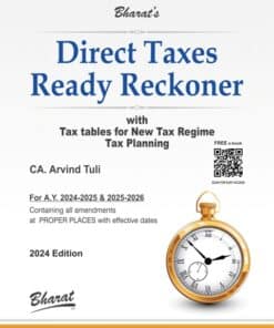 Bharat's Direct Taxes Ready Reckoner with Tax Planning by CA. Arvind Tuli - 12th Edition 2024