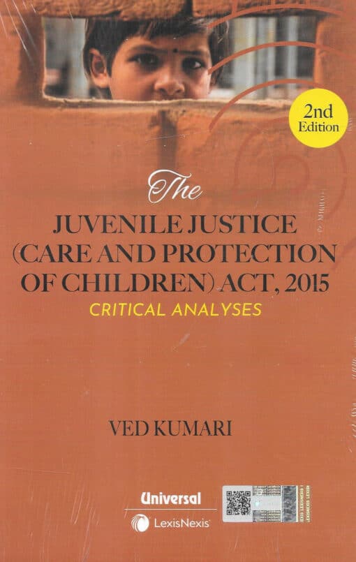 Lexis Nexis's The Juvenile Justice (Care and Protection of Children) Act 2015- Critical Analyses by Ved Kumari