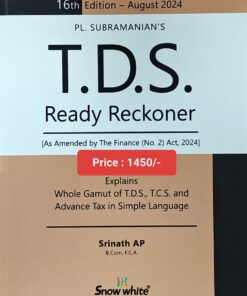 Snow white's TDS Ready Reckoner by PL. Subramanian - 16th Edition 2024