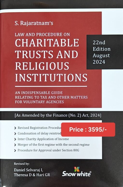 Snow white's Law & Procedure on Charitable Trusts and Religious Institutions by S Rajaratnam - 22nd Edition 2024