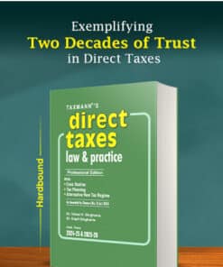 Taxmann's Direct Taxes Law & Practice - Professional Edition by Vinod K Singhania - August 2024