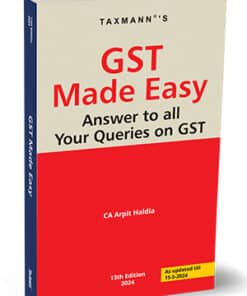 Taxmann's GST Made Easy - Answer To all Your Queries on GST by Arpit Haldia