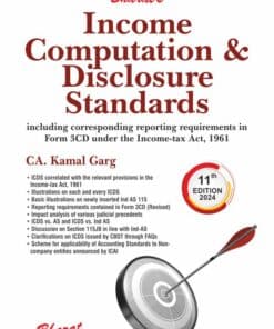 Bharat's Income Computation & Disclosure Standards by CA. Kamal Garg - 11th Edition 2024