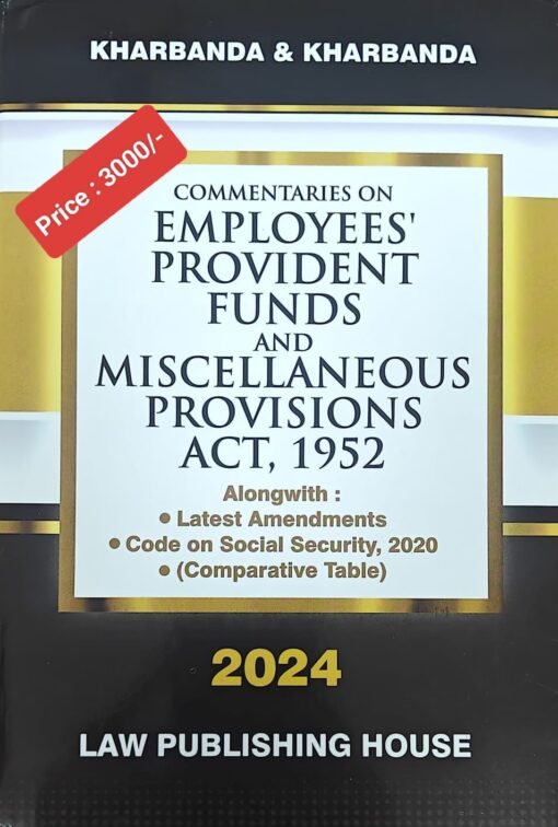 LPH's Commentaries on Employees’ Provident Funds and Miscellaneous Provisions Act, 1952 by V.K. Kharbanda