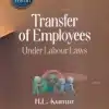 LJP's Transfer of Employees Under Labour Laws by H L Kumar - 6th Edition 2023