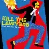 Bloomsbury's Kill the Lawyers - Small Tales from Big Law by Shishir Vayttaden