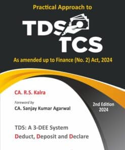 Bharat's Practical Approach to TDS TCS by R.S. Kalra