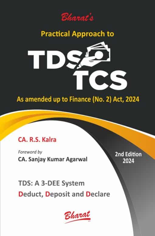 Bharat's Practical Approach to TDS TCS by R.S. Kalra