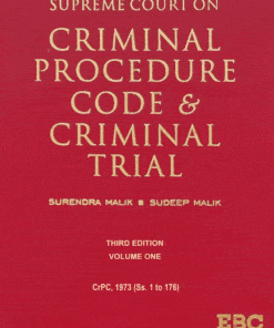 EBC's Supreme Court on Criminal Procedure Code and Criminal Trial (1950 to 2021) (in 8 Volumes) by Surendra Malik