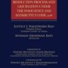 Lexis Nexis's Corporate Insolvency Resolution Process and Liquidation under the Insolvency and Bankruptcy Code, 2016 by Justice L Nageswara Rao