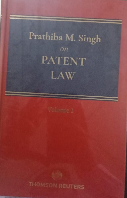 Thomson's Patent Law (2 Volumes) by Prathiba M. Singh - Edition 2024