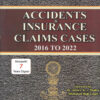 Sodhi's Supreme Court Accidents & Insurance Claims Cases 2016 To 2022 (In 2 Volumes) - Edition 2023