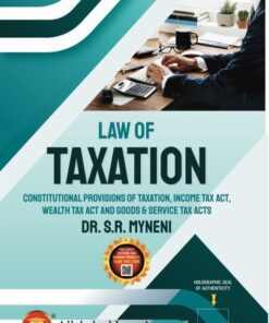 ALA's Law of Taxation by Dr. S.R. Myneni - 7th Edition 2024