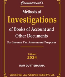 Commercial's Methods of Investigations of Books of Accounts and Other Documents by Ram Dutt Sharma