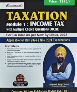 Commercial's Taxation (Module-I : Income Tax) (CA Inter) by Jassprit S Johar