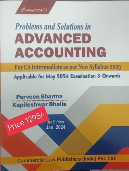 Commercial's Problems and Solutions in Advanced Accounting by Parveen Sharma for May 2024