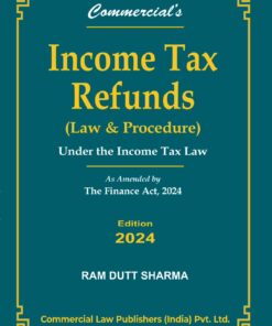 Commercial's Income Tax Refunds by Ram Dutt Sharma