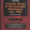 Commercial's A to Z of Narcotic Drugs & Psychotropic Substances Act, 1985 By Dr. Pramod Kumar Singh