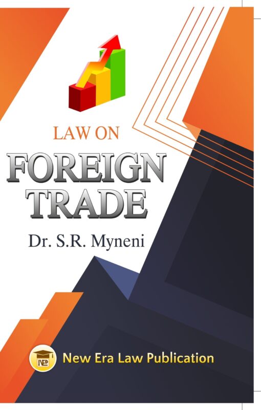 ALA's Law on Foreign Trade by Dr. S.R. Myneni - 1st Edition 2021