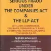 Serious Fraud under The Companies Act and The LLP Act By Rajender Kumar