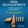 Bharat's Business Risk Management – A Holistic Approach to Risk Resilience by Bhuwneshwar Prasad Mishra