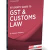 Taxmann's Students Guide To GST & Customs Law by Vinod K Singhania - 12th Edition January 2024