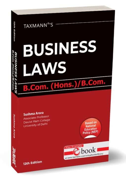 Taxmann's Business Laws | B.Com. (Hons.) | UGCF by Sushma Arora - 12th Edition 2024