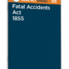 Taxmann's Fatal Accidents Act 1855 – Bare Act with Section Notes - Edition 2025