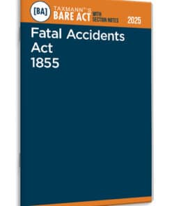 Taxmann's Fatal Accidents Act 1855 – Bare Act with Section Notes - Edition 2025