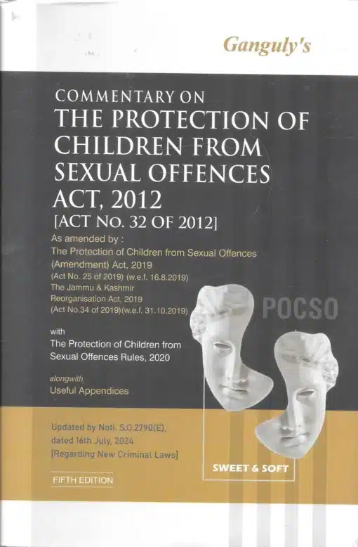 Sweet & Soft's The Protection of Children from Sexual Offences Act, 2012 by D.K. Ganguly - 5th Edition 2025