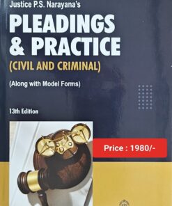 ALH's Pleading and Practice [Civil And Criminal] by Justice P. S. Narayana - 13th edition 2023