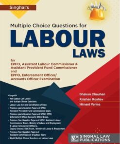 Singhal's MCQ for LABOUR Laws for EPFO, Asst. Labour Commissioner, etc. Exams by Krishan Keshav - 1st edition 2023