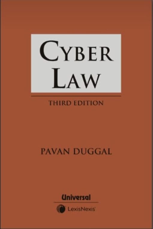 Lexis Nexis's Cyber Law by Pavan Duggal - 3rd edition 2023