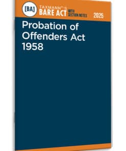 Taxmann's Probation of Offenders Act 1958 – Bare Act with Section Notes - Edition 2025