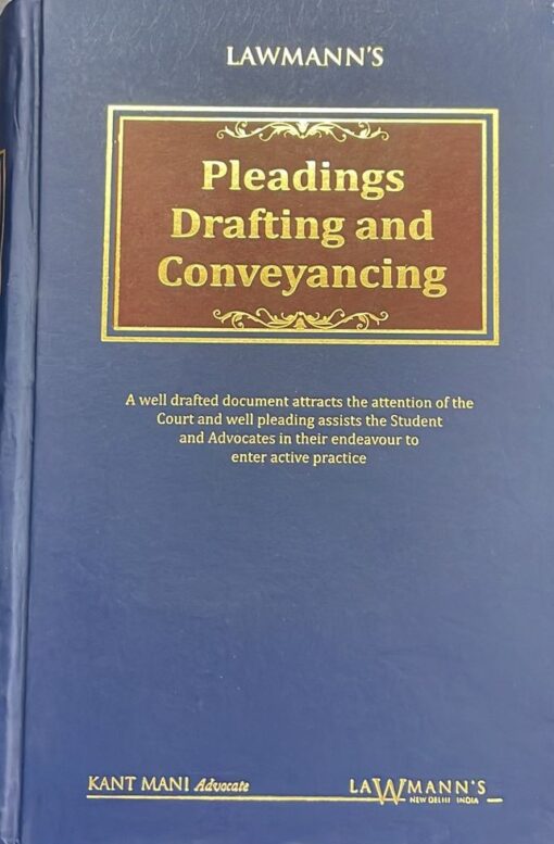 KP's Pleadings, Drafting and Conveyancing by Kant Mani - Edition 2024