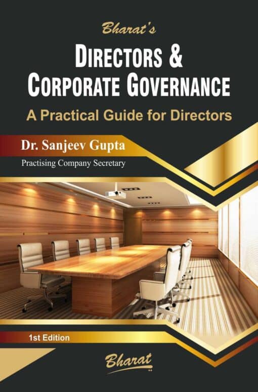 Bharat's Directors & Corporate Governance by Dr. Sanjeev Gupta - 1st Edition 2023