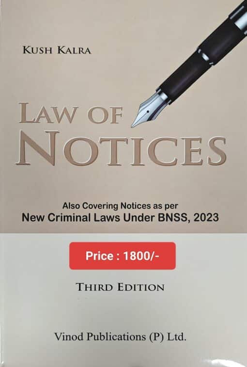 Vinod Publication's Law of Notices under New Criminal Laws by Kush Kalra