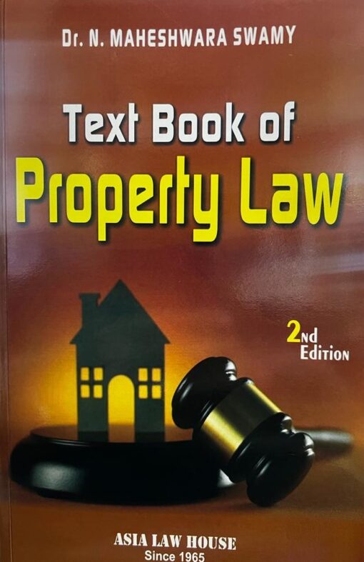 ALH's Text Book of Property Law by Dr. N Maheshwara Swamy - 2nd Edition 2024