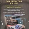 Vinod Publication's The Digital Personal Data Protection Act, 2023 by Yogesh V. Nayyar