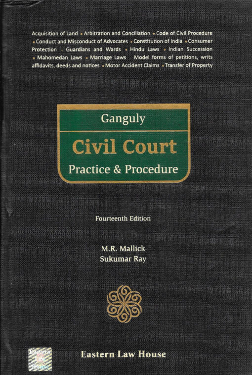 Ganguly's Civil Court Practice and Procedure by Sukumar Ray - 14th Edition 2023