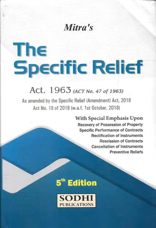 Sodhi's The Specific Relief Act, 1963 by Mitra - 5th Edition 2023