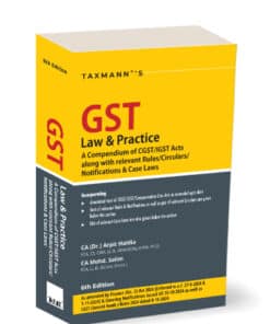 Taxmann's GST Law & Practice by Arpit Haldia - 6th Edition 2024