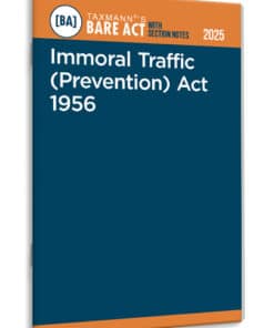 Taxmann's Immoral Traffic (Prevention) Act 1956 – Bare Act with Section Notes - Edition 2025