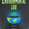 ALH's Environmental Law by Dr. S.R. Myneni - 6th Edition 2025