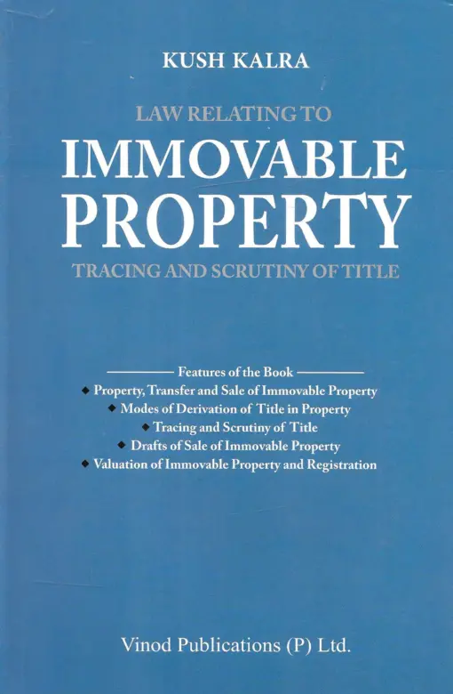 Vinod Publication's Law Relating To Immovable Property Tracing And Scrutiny of Title by Kush Kalra