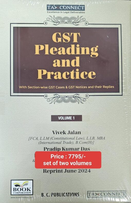 B.C. Publication's GST Pleading and Practice by Vivek Jalan - Edition June 2024