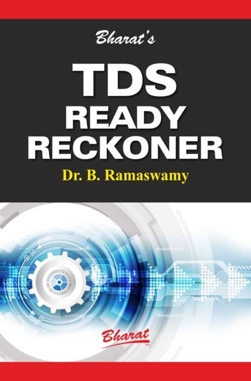 Bharat's TDS Ready Reckoner by Dr. B. Ramaswamy - 1st Edition 2023