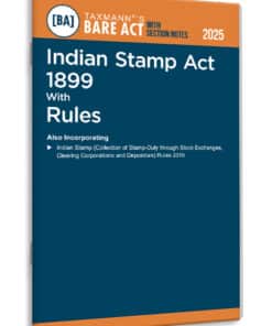 Taxmann's Indian Stamp Act 1899 with Rules – Bare Act with Section Notes - Edition 2025